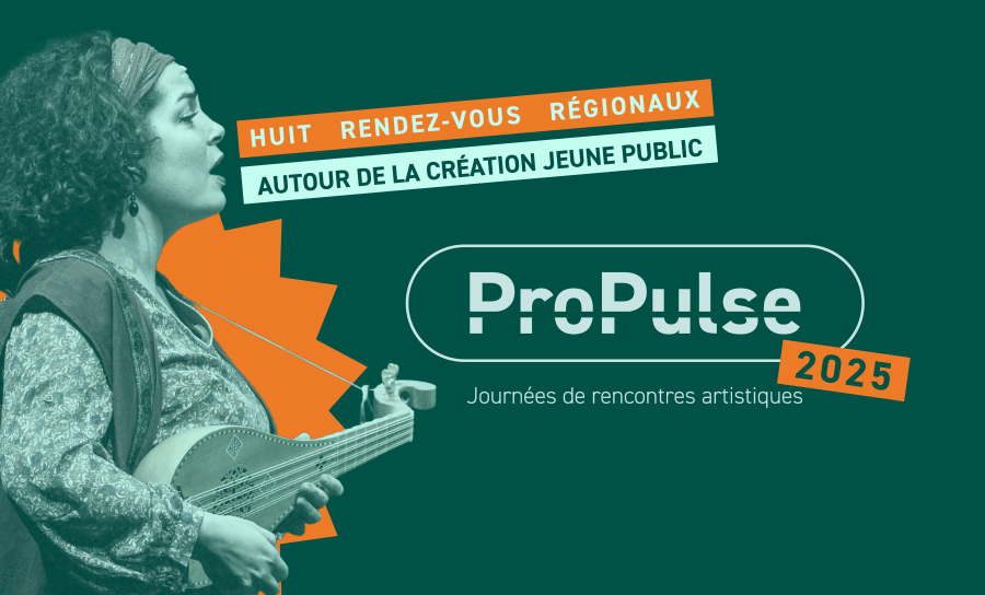 Journées ProPulse 2025 : huit rendez-vous autour de la création jeune public